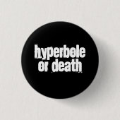 Hyperble of Death Ronde Button 3,2 Cm (Voorkant)
