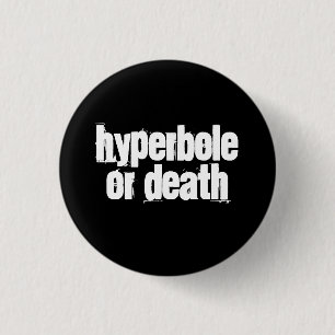 Hyperble of Death Ronde Button 3,2 Cm