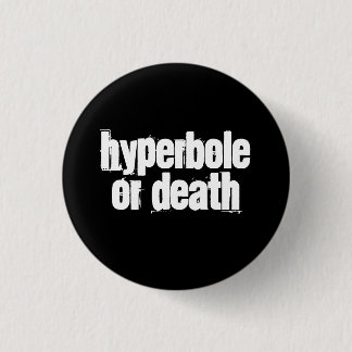 Hyperble of Death Ronde Button 3,2 Cm