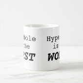 Hyperbole is the Worst Koffiemok (Center)