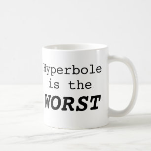 Hyperbool is het ergst koffiemok