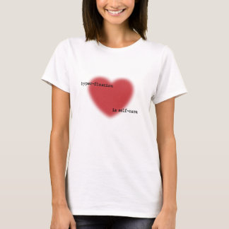 Hyperfixation Is Self-Care — Blurry Heart T-shirt