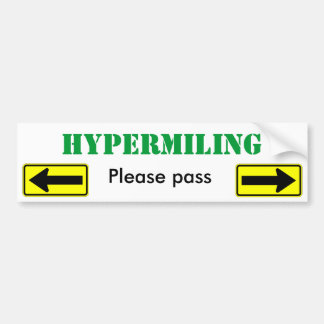 Hypermildering Gelieve te passeren - Gepersonalise Bumpersticker