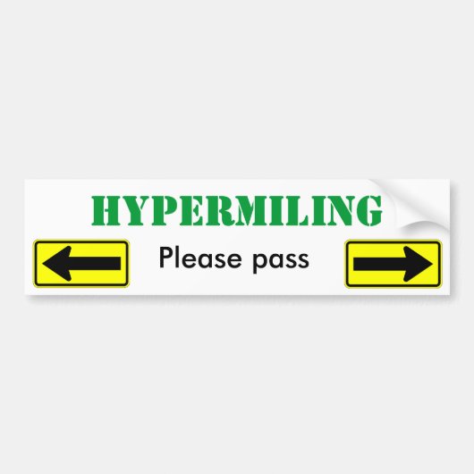 Hypermildering Gelieve te passeren - Gepersonalise Bumpersticker (Voorkant)