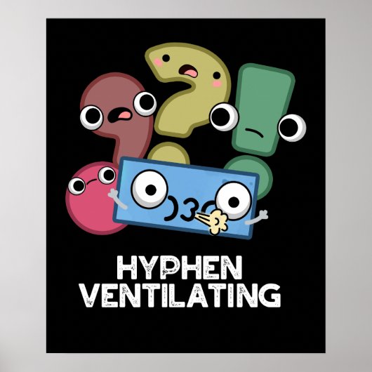 Hyphen Ventilatation Funny Punctuation Pun Dark BG Poster (Voorkant)