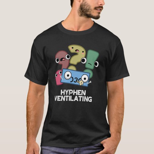 Hyphen Ventilatation Funny Punctuation Pun Dark BG T-shirt (Voorkant)