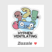 Hyphen Ventiling Funny Punctuation Pun Sticker (Vel)