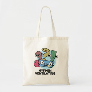 Hyphen Ventiling Funny Punctuation Pun Tote Bag