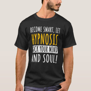 Hypnose Expert Hypnotiseur Mesmerist Hypnotherapie T-shirt