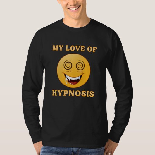 Hypnose hypnotiseur hypnotische hypnotizer grappig t-shirt (Voorkant)