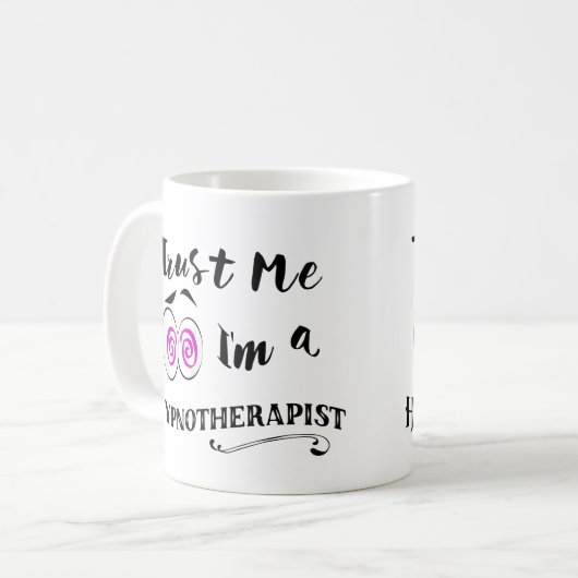 Hypnotische mok vertrouw me dat ik hypnotherapeut  (Voorkant links)