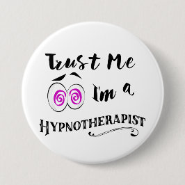 Hypnotist badge vertrouw me dat ik hypnotherapeut  ronde button 7,6 cm