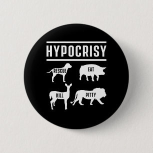 Hypocrisie Bio Gift Vegetarian Animal Rights van V Ronde Button 5,7 Cm