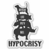 Hypocrisy, Activism Sticker (Voorkant)