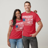 HYPOCRISY, LIES AND HATE THE CONSERVATIVE VALUES T-SHIRT (Unisex)