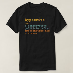 Hypocrite Pro Choice Reproductive Rights T-shirt