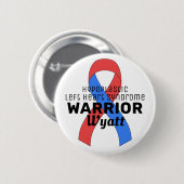 Hypoplastisch linkerhartsyndroom Warrior White Ronde Button 5,7 Cm (Voorkant /achterkant)