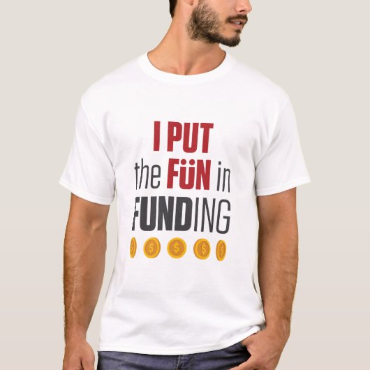 Hypothecaire makelaar Lening I Pun Fun in financie T-shirt (Voorkant)