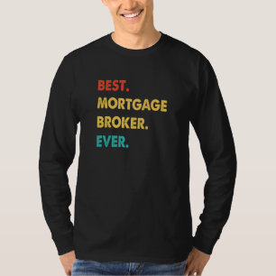 Hypotheekmakelaar Beroep Retro Beste Hypotheekmake T-shirt
