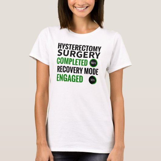 Hysterectometerugwinning | Uterus-chirurgische ing T-shirt (Voorkant)