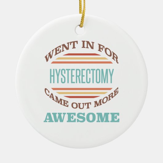 Hysterectomie Chirurgie Recovery Humor Keramisch Ornament (Voorkant)
