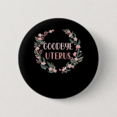 Hysterectomie Chirurgie Uterus Verwijdering Overle Ronde Button 5,7 Cm (Voorkant)