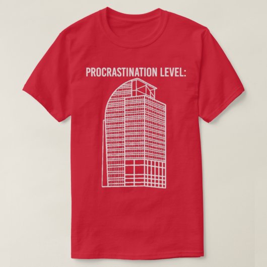 I4 Eyesore Procrastination Level Funny Saying Gift T-shirt (Design voorkant)
