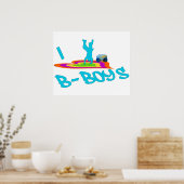 I <3 B-Boys Poster (Keuken)