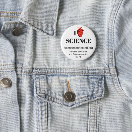 I <3 Science Button (In situ)