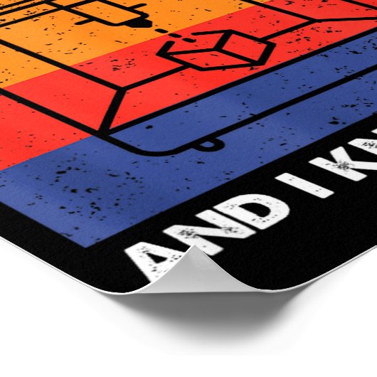 I 3d Print Stuff And I Know Things, Funny 3d Print (Hoek)