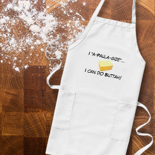 I A-Paula-Gize I can do Buttah Apron Lang Schort