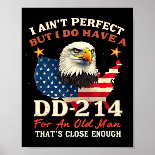 I Ain't Perfect But Do Have An Old Man Us Veteran  Poster (Voorkant)