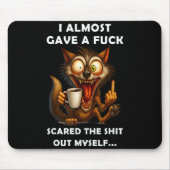 I Almost Gave A For Ed The Out Myself  Muismat (Voorkant)