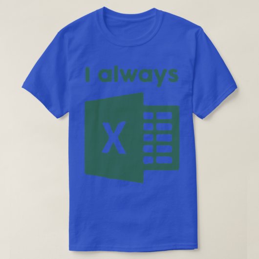 I altijd Excel T-shirt (Design voorkant)