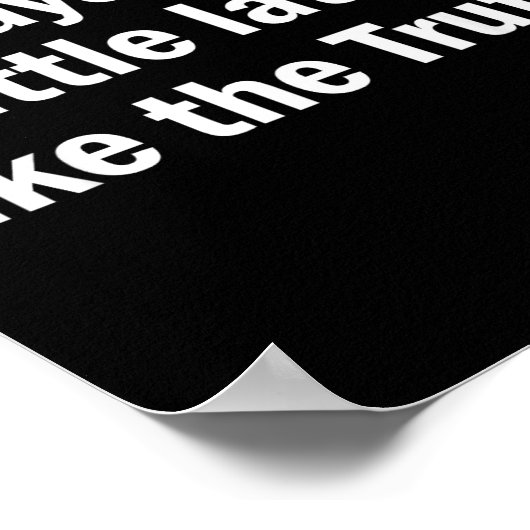 I Always Arrive Late Like The Truth Funny Sarcasti Poster (Hoek)