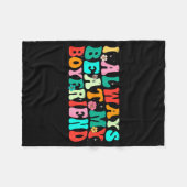 I Always Beat My Boyfriend Funny Relationship Vale Fleece Deken (Voorkant (Horizontaal))