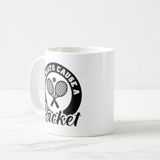 I Always Cause A Racket Koffiemok (Voorkant links)