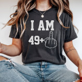 I Am 49 Funny Birthday  Saying T-shirt