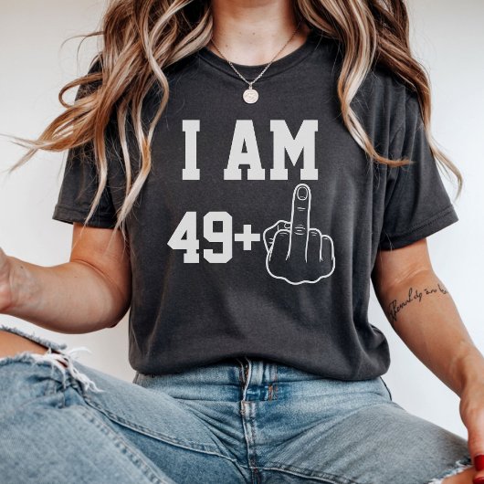 I Am 49 Funny Birthday  Saying T-shirt