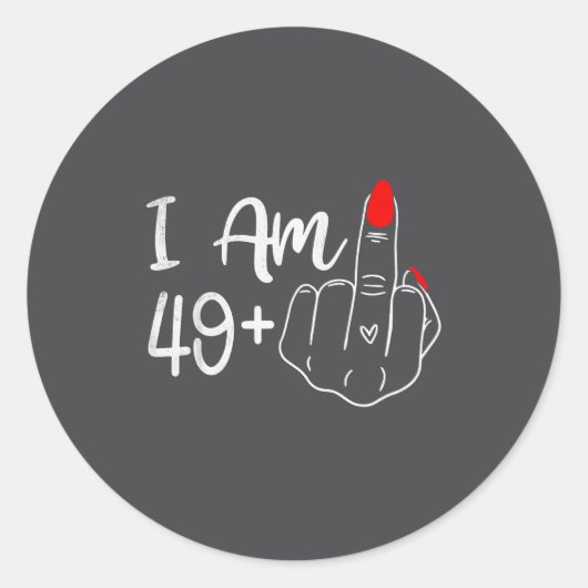 I Am 49 Plus 1 Middle Finger Funny 50th Birthday W Ronde Sticker (Voorkant)