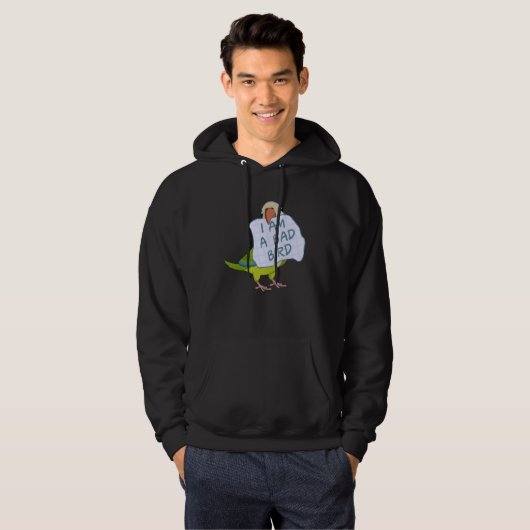 I Am A Bad Bird I Funny Green Monk Parakeet Parrot Hoodie (Voorkant volledig)