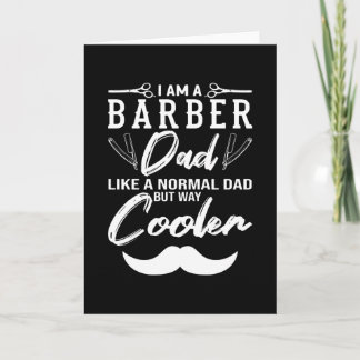 I Am A Barber Dad Barber Beard Kaart