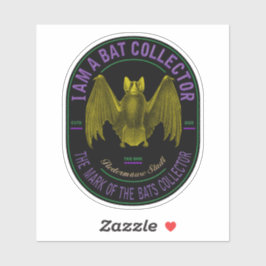 I am a bat collector sticker
