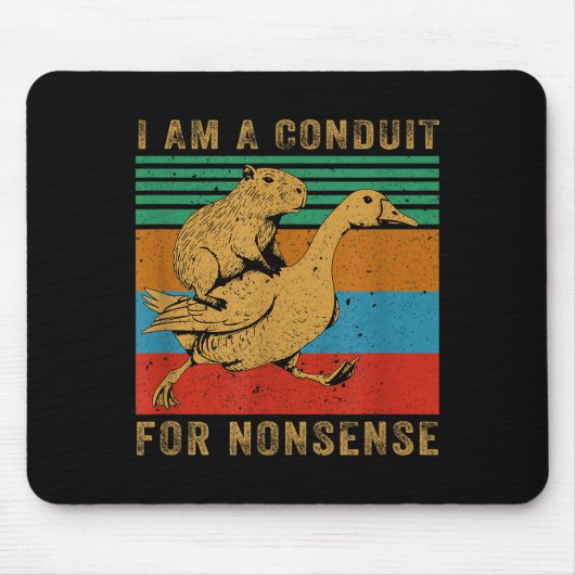 I Am A Conduit For Nonsense Capybara Goose  Muismat (Voorkant)