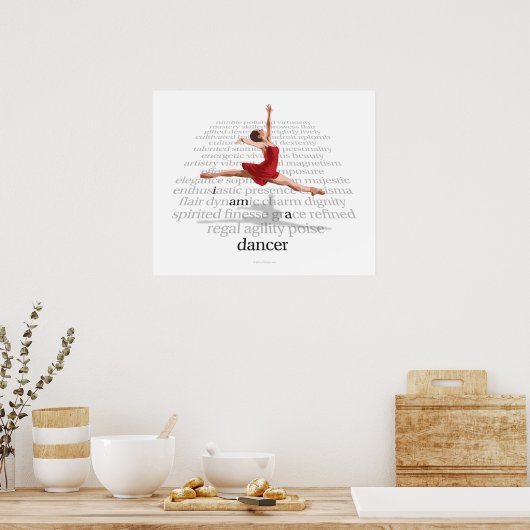 I Am A Dancer Poster (Keuken)