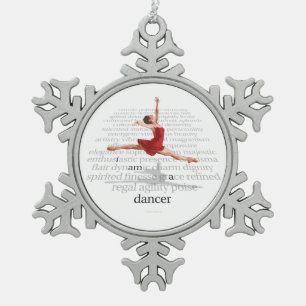 I Am A Dancer Tin Sneeuwvlok Ornament