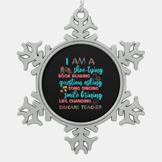 I Am A Daycare Teacher Tin Sneeuwvlok Ornament (Voorkant)