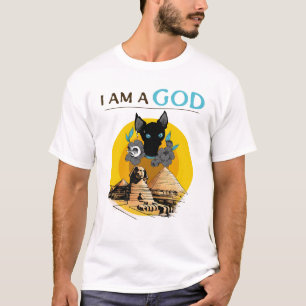 I am a God T-shirt