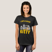 I Am A Good Kitty Trash Garbage Can Raccoon T-shirt (Voorkant volledig)