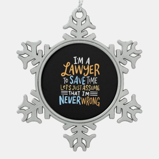 I Am A Lawyer To Save Your Time Tin Sneeuwvlok Ornament (Voorkant)